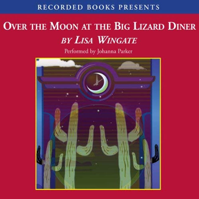Over the Moon at the Big Lizard Diner - Audible Link